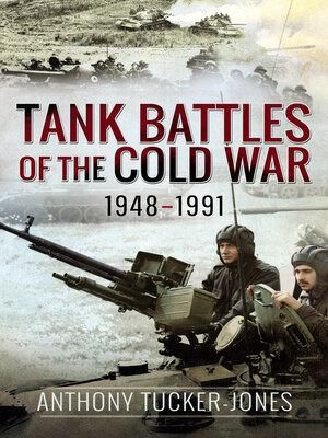 cover image of Tank Battles of the Cold War, 1948–1991